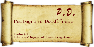 Pellegrini Dolóresz névjegykártya